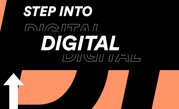 Graphic saying step into digital