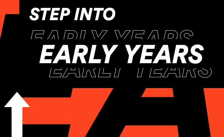 Graphic saying step into early years