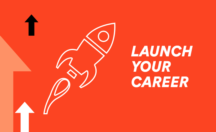 Graphic saying launch your career.
